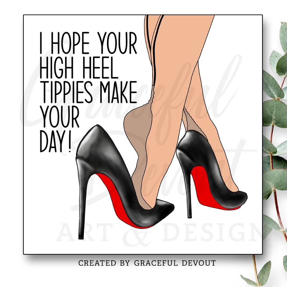 I Hope Your High Heel Tippies!-2" (48ct) Stickers